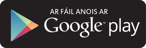 Ar fáil anois ar Google Play